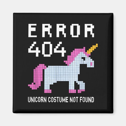 Aimant Error 404 Unicorn Costume Found Halloween Programm (Devant)