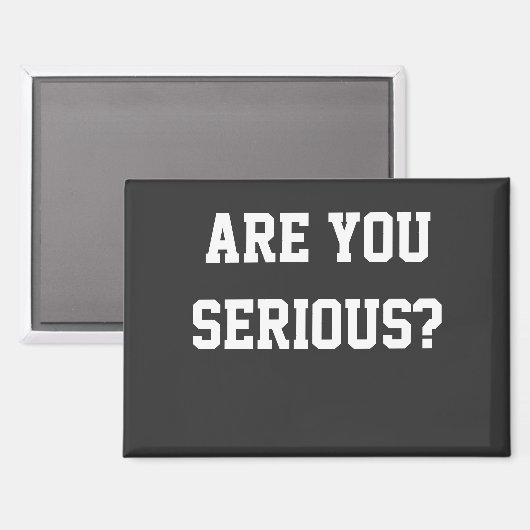 Aimant Es-tu sérieuse ? (Recto/Verso)