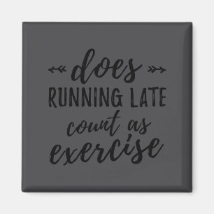 Aimant Est-ce que courir en retard compte comme de l'exer