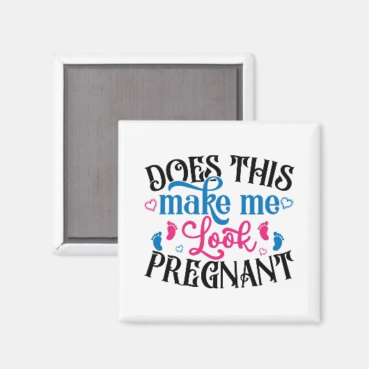 Aimant Est-ce que j'ai l'air enceinte (Recto/Verso)