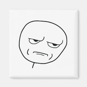 Aimant Est-Ce Que Vous Me Géniez Mème De Visage Rage