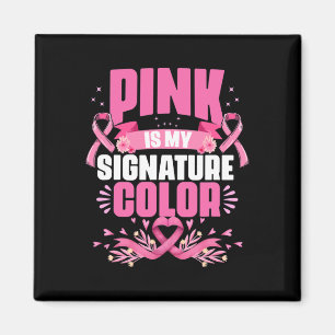 Aimant Est ma signature couleur rose cancer du sein Sensi