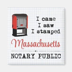 Aimant Est Venu Voir Stamped Notaire Public Massachusetts