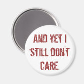 Aimant Et pourtant je m'en fiche toujours. (Recto/Verso)