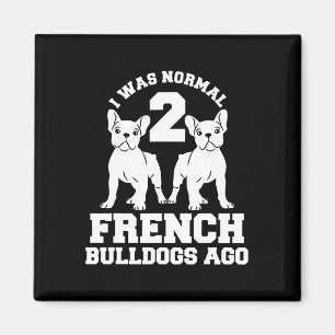 Aimant Était Normal 2 Bulldogs Français Il Y A Animal Amo