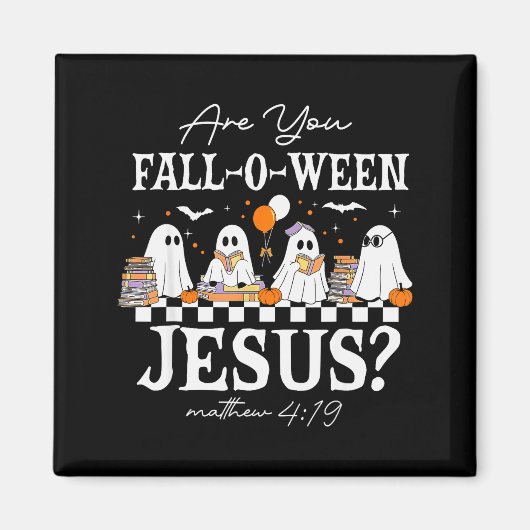 Aimant Êtes-vous Fall-o-ween Jésus Matthieu 4_19 Hallowee (Devant)