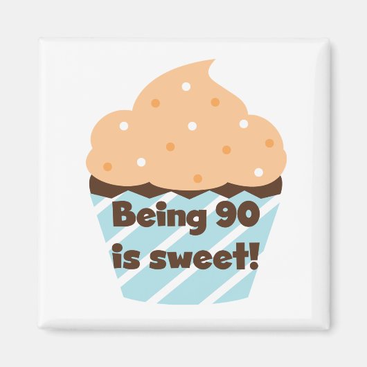 Aimant Etre 90 est Sweet Birthday T-shirts et cadeaux (Devant)