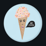 Aimant Être COOL Crème de glace rose Cone Lady Arc-en-cie<br><div class="desc">Crème de glace rose Cone Lady sez Soyez COOL. Regardez cet aimant avec l'illustration d'un mignon cône de crème glacée rose avec des arroses. Et regardez mon magasin pour plus de glaces, tacos, brocoli, citrons et toutes sortes de choses amusantes ! Vous pouvez toujours ajouter votre propre texte. Faites-moi savoir...</div>