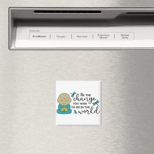 Aimant Être le changement (In Situ (Lave-vaisselle))