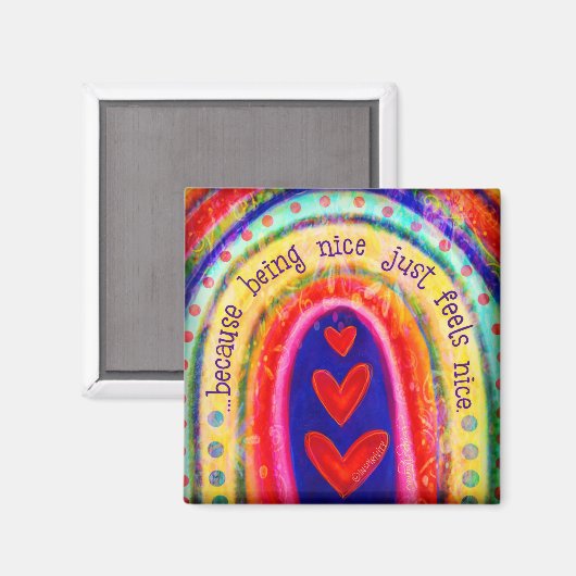 Aimant Être Nice Sent Nice Joli Arc-En-Ciel (Recto/Verso)