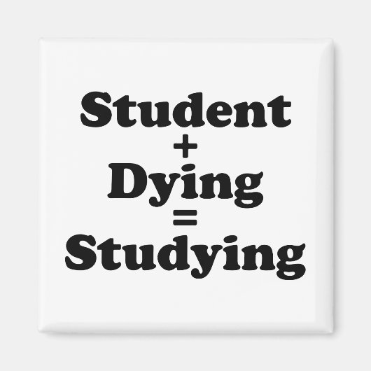 Aimant Étudiant Plus Mort Égal Étudier (Devant)