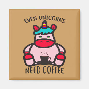 Aimant Even Unicorns Need Coffee Funny Pink Unicorn