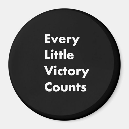 Aimant Every little victory counts (Devant)