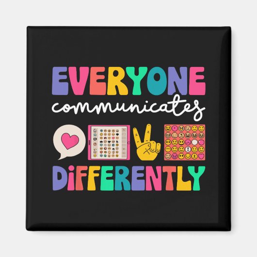 Aimant Everyone Communicates Differently Special Educatio (Devant)