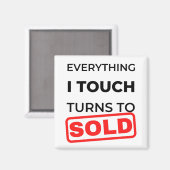 Aimant Everything I Touch Turns To Sold 2 (Recto/Verso)