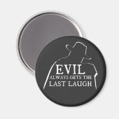 Aimant Evil Always Gets The Last Laugh (Recto/Verso)