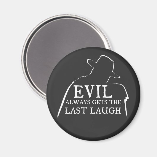 Aimant Evil Always Gets The Last Laugh (Recto/Verso)