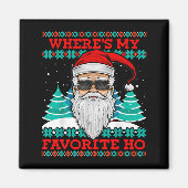 Aimant Evil Santa Where's My Favorite Ho Funny Ugly Chris (Devant)