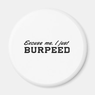 Aimant Excusez-Moi, Je Viens De Brûler