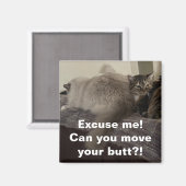Aimant Excusez-Moi ? Peux-tu bouger ton cul ? ! (Recto/Verso)