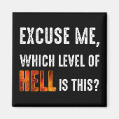 Aimant Excusez-Moi, Quel Est Le Niveau D'Enfer ? (Devant)