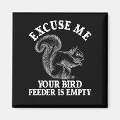 Aimant Excusez-Moi Votre Oiseau Est Vide (Devant)