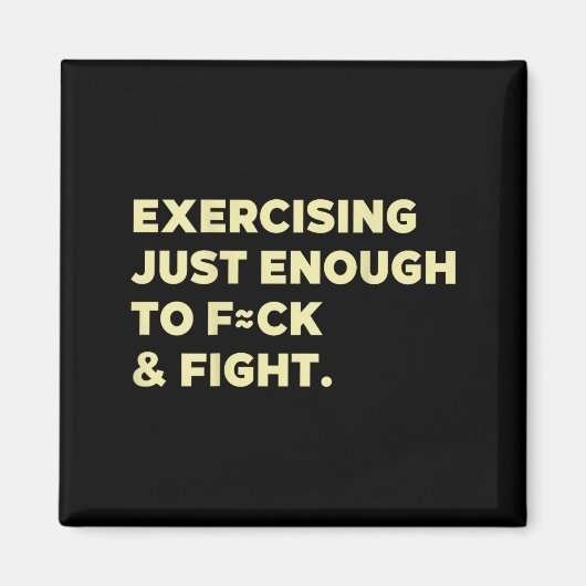 Aimant Exercising Just-enough To Fck &amp; Fight Funny (o (Devant)