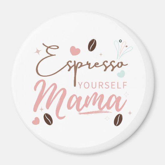 Aimant Exprimez-vous Mama Citation Café (Devant)