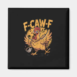 Aimant F-Caw-F Café Coq Poulet Drôle Oiseau F-Caw-F