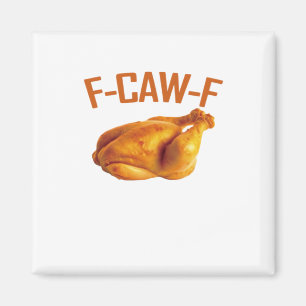 Aimant F-Caw-F Chicken Classic