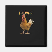 Aimant F-Caw-F Chicken Essential Creative Graphic (Devant)