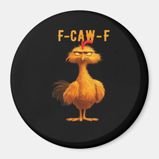 Aimant F-Caw-F Chicken Essential Trendy Art (Devant)