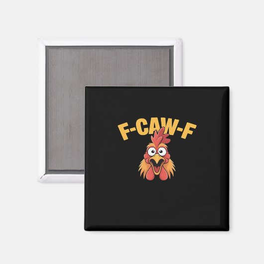 Aimant F-Caw-F Chicken Funny Chicken Creative Graphic (Recto/Verso)