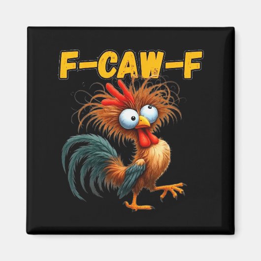 Aimant F-caw-f Chicken Quote Rooster Meme (Devant)