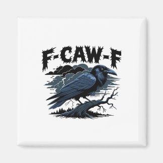 Aimant F-Caw-F Corbeau Amusant Amateur de Corbeau Humour 