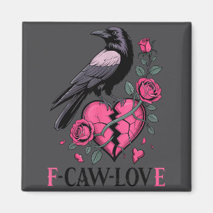 Aimant F Caw F Corbeau Anti Saint-Valentin Sombre Gothiqu