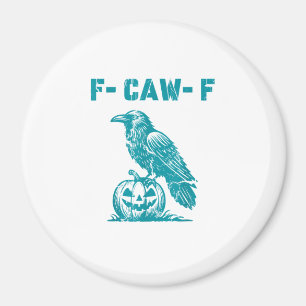 Aimant F-Caw-F Corbeau drôle gothique Corbeau Rétro Class