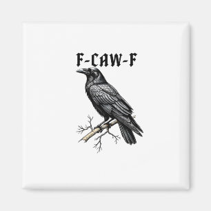 Aimant F Caw F Corbeau, F-Caw-F Mème de l'oiseau mignon q