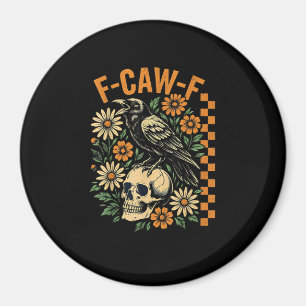 Aimant F-Caw-F Corbeau Jeu de mots Drôle d'oiseau Croassa