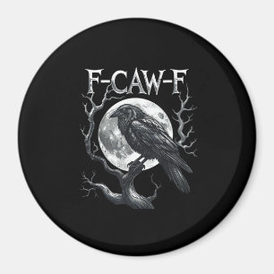 Aimant F-Caw-F Corbeau Lune Gothique Halloween Corbeau Oi