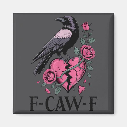 Aimant F Caw F Crow Anti Valentine's Day Dark Gothic Brok (Devant)