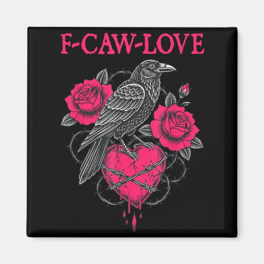 Aimant F Caw F Crow Anti Valentine's Day Dark Gothic Brok (Devant)