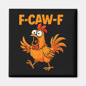 Aimant F-caw-f Crow Funny Fcawf Black Bird Chicken Meme G (Devant)
