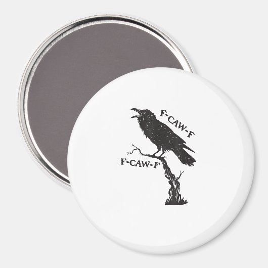 Aimant F-Caw-F Crow Pun Funny Bird Cawing Grunge Creative (Recto/Verso)