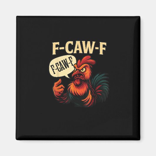Aimant F Caw F Funny Angry Rooster Graphic Retro Style (Devant)