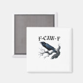 Aimant F-Caw-F Funny Bird Crow (Recto/Verso)