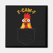 Aimant F-caw-f Funny Chicken Cket Humor Quote Rooster Mem (Devant)