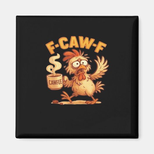 Aimant F Caw F Funny Chicken Classic Retro Graphic (Devant)