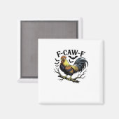 Aimant F-Caw-F Funny Chicken Classic Vintage Style (Recto/Verso)