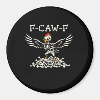 Aimant F-Caw-F Funny Chicken Halloween Cool Unique